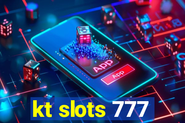 kt slots 777